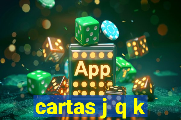 cartas j q k